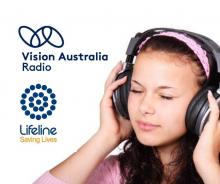 Vision Australia Radio logo and Lifeline logo, Saving lifes. Young woman listening to headphones