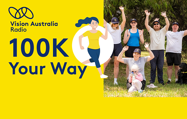 100K Your Way, a group of people smiling waving their hands in the air. Vision Australia Radio logo